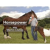 Horsepower With Martin Clunes