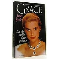 Grace - The Secret Lives of A Princess Grace - The Secret Lives of A Princess Paperback Hardcover Mass Market Paperback Board book