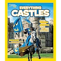 National Geographic Kids Everything Castles: Capture These Facts, Photos, and Fun to Be King of the Castle! National Geographic Kids Everything Castles: Capture These Facts, Photos, and Fun to Be King of the Castle! Paperback Library Binding
