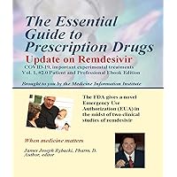 The Essential Guide to Prescription Drugs, Update on Remdesivir The Essential Guide to Prescription Drugs, Update on Remdesivir Kindle Paperback