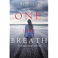 One Last Breath (A Tara Mills Mystery––Book Two) One Last Breath (A Tara Mills Mystery––Book Two) Kindle Audible Audiobook Paperback