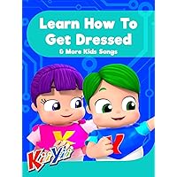KiiYii - Learn How To Get Dressed & More Kids Songs