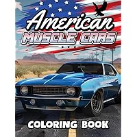American Muscle Cars Coloring Book: Vintage Sports Cars and Iconic Landscapes of America | 50 Detailed Coloring Pages for Adults and Kids (Car Coloring Books) American Muscle Cars Coloring Book: Vintage Sports Cars and Iconic Landscapes of America | 50 Detailed Coloring Pages for Adults and Kids (Car Coloring Books) Paperback