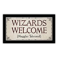Silver Buffalo Harry Potter Wizards Welcome (Muggles Tolerated) Gel Coat Framed MDF Wall Decor Art Poster, 10 x 18 Inches