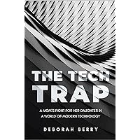 The Tech Trap The Tech Trap Kindle Paperback