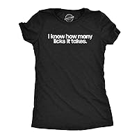 Womens I Know How Many Licks It Takes T Shirt Funny Candy Lollipop Joke Tee for Ladies