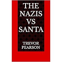 The Nazis Vs Santa