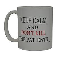 Rogue River Tactical Funny Nurse Coffee Mug Keep Calm and Don't Kill The Patients Novelty Cup Gift For Nurse Doctor CNA RN Psych Tech EMT EMS Paramedic