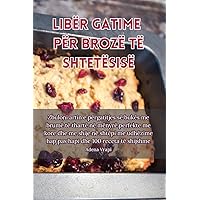 Libër Gatime Për Brozë Të Shtetësisë (Albanian Edition)