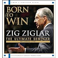Born To Win: The Ultimate Seminar Born To Win: The Ultimate Seminar Audio CD