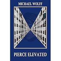 Pierce Elevated Pierce Elevated Kindle Paperback