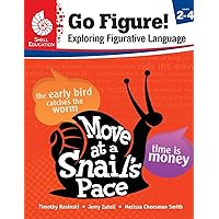 Go Figure! Exploring Figurative Language, Levels 2-4 (Classroom Resources) Go Figure! Exploring Figurative Language, Levels 2-4 (Classroom Resources) Paperback Kindle