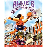 Allie's Basketball Dream Allie's Basketball Dream Paperback Library Binding