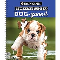 Brain Games - Sticker by Number: Dog-Gone It (28 Images to Sticker) Brain Games - Sticker by Number: Dog-Gone It (28 Images to Sticker) Spiral-bound