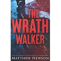 The Wrath Walker (The Wrath Series)
