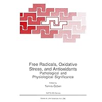 Free Radicals, Oxidative Stress, and Antioxidants: Pathological and Physiological Significance (NATO Science Series A: Book 296) Free Radicals, Oxidative Stress, and Antioxidants: Pathological and Physiological Significance (NATO Science Series A: Book 296) Kindle Hardcover Paperback