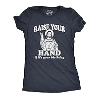 Womens Raise Your Hand If It's Your Birthday Tshirt Funny Jesus Christmas Graphic Tee