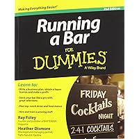 Running a Bar For Dummies (For Dummies Series) Running a Bar For Dummies (For Dummies Series) Paperback Kindle