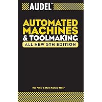 Audel Automated Machines and Toolmaking Audel Automated Machines and Toolmaking Paperback Kindle