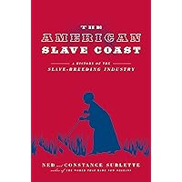 The American Slave Coast: A History of the Slave-Breeding Industry The American Slave Coast: A History of the Slave-Breeding Industry Kindle Paperback Audible Audiobook Hardcover Preloaded Digital Audio Player