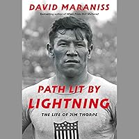 Path Lit by Lightning: The Life of Jim Thorpe Path Lit by Lightning: The Life of Jim Thorpe Audible Audiobook Paperback Kindle Hardcover Audio CD