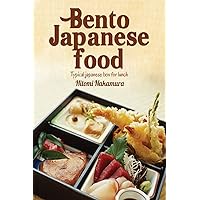 Bento japanese food: Learn to prepare delicious bento launch box to style japanese (Bento CookBook)