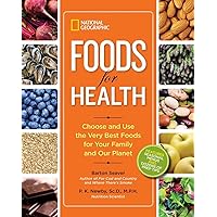 National Geographic Foods for Health: Choose and Use the Very Best Foods for Your Family and Our Planet National Geographic Foods for Health: Choose and Use the Very Best Foods for Your Family and Our Planet Paperback Audible Audiobook Hardcover Audio CD