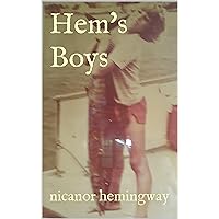 Hem's Boys Hem's Boys Kindle Hardcover Paperback