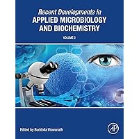 Recent Developments in Applied Microbiology and Biochemistry: Volume 2 Recent Developments in Applied Microbiology and Biochemistry: Volume 2 Kindle Paperback