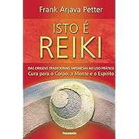 Isto é Reiki (Portuguese Edition) Isto é Reiki (Portuguese Edition) Paperback