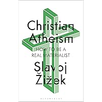 Christian Atheism: How to Be a Real Materialist Christian Atheism: How to Be a Real Materialist Paperback Kindle
