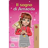 Amanda's Dream (Italian Book for Kids) (Italian Bedtime Collection) (Italian Edition) Amanda's Dream (Italian Book for Kids) (Italian Bedtime Collection) (Italian Edition) Hardcover Paperback