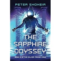The Sapphire Odyssey (The Silver Prison Saga)