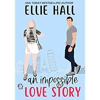 An Impossible Love Story : A sweet, heartwarming & uplifting romantic comedy (Falling into Happily Ever After Romcom) An Impossible Love Story : A sweet, heartwarming & uplifting romantic comedy (Falling into Happily Ever After Romcom) Kindle Hardcover Paperback