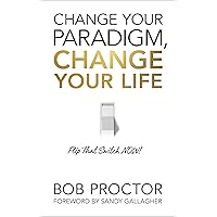 Change Your Paradigm, Change Your Life Change Your Paradigm, Change Your Life Paperback Audible Audiobook Kindle Hardcover Audio CD
