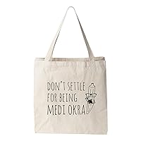 Funny Tote Bag Don’t Settle For Being Medi Okra Screen Printed Canvas Tote Bag