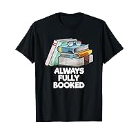 Always Fully Booked Introvert Hobby Antisocial Pastime T-Shirt