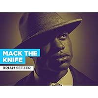 Mack The Knife in the Style of Brian Setzer