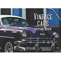 Vintage Cars Picture Book: Wordless Book For Adults with Dementia, and Alzheimer's Disease, and Children with Learning Disabilities (Peach Tree Books: Picture Books) Vintage Cars Picture Book: Wordless Book For Adults with Dementia, and Alzheimer's Disease, and Children with Learning Disabilities (Peach Tree Books: Picture Books) Paperback