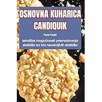Osnovna Kuharica Candiquik (Croatian Edition)