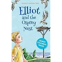 Elliot and the Osprey Nest (Elliot's Adventures) Elliot and the Osprey Nest (Elliot's Adventures) Hardcover Kindle Paperback