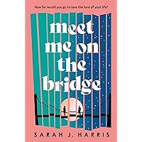 Meet Me On The Bridge Meet Me On The Bridge Kindle Audible Audiobook Paperback