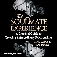 The Soulmate Experience: A Practical Guide to Creating Extraordinary Relationships The Soulmate Experience: A Practical Guide to Creating Extraordinary Relationships Audible Audiobook Kindle Paperback