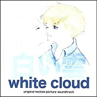 White Cloud Original Motion Picture Soundtrack White Cloud Original Motion Picture Soundtrack MP3 Music