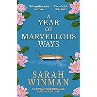 A Year of Marvellous Ways: From the bestselling author of STILL LIFE A Year of Marvellous Ways: From the bestselling author of STILL LIFE Kindle Paperback Audible Audiobook Hardcover
