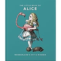 Little Book of Alice in Wonderland: Wonderland's Wit & Wisdom (The Little Books of Literature, 1) Little Book of Alice in Wonderland: Wonderland's Wit & Wisdom (The Little Books of Literature, 1) Hardcover