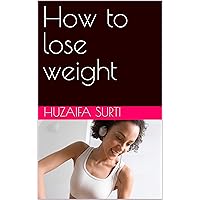 How to lose weight How to lose weight Kindle