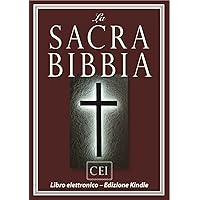 La Sacra Bibbia (Versione della CEI) | e-libro Bibbia (Italian Edition) La Sacra Bibbia (Versione della CEI) | e-libro Bibbia (Italian Edition) Kindle