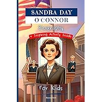 Sandra Day O'Connor Biography For Kids: A Little Big Dreamers Book Sandra Day O'Connor Biography For Kids: A Little Big Dreamers Book Paperback