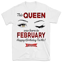 This Queen was Born in February Birthday Shirts for Women T-Shirt, Birthday Gift, February Birthday Shirt, February Queen, February Girl